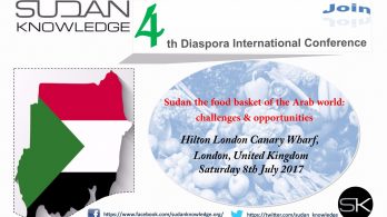 Facilitator: Sudan Knowledge “Sudan the food basket of the Arab world: challenges and opportunities” 2017, London, UK