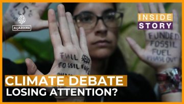 Is the global public tuning out of the climate change debate? | AlJazeera Inside Story