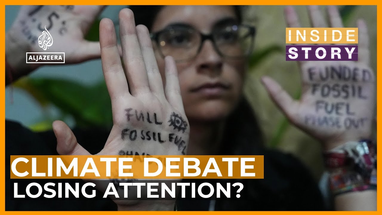 Is the global public tuning out of the climate change debate? | AlJazeera Inside Story